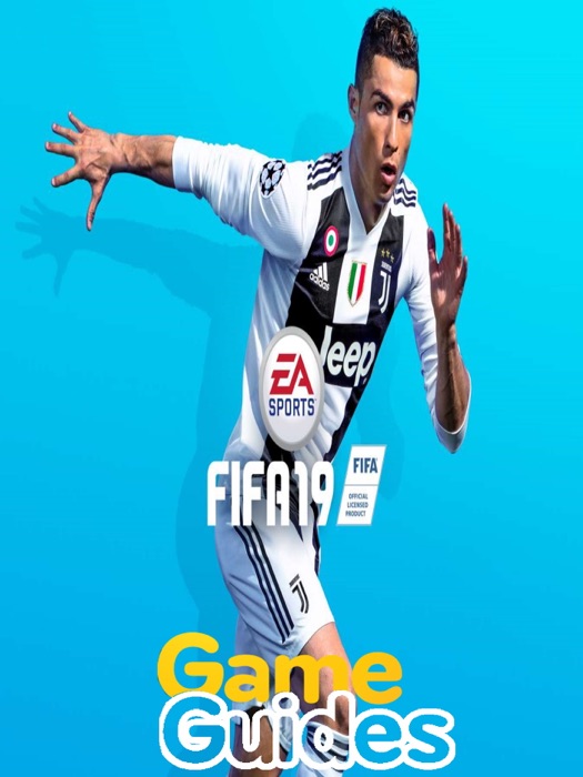 FIFA 19 Game Guide