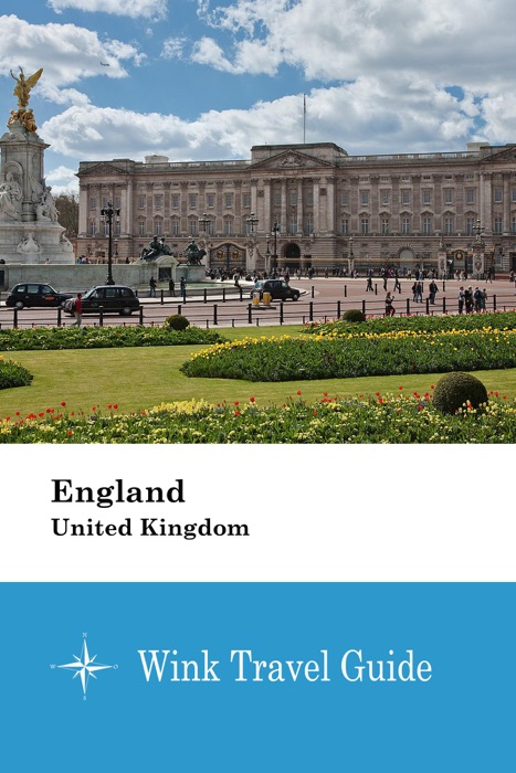 England (United Kingdom) - Wink Travel Guide