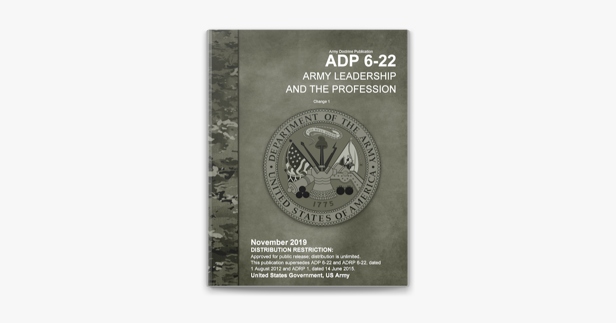 ‎Army Doctrine Publication ADP 6-22 Army Leadership And The Profession ...