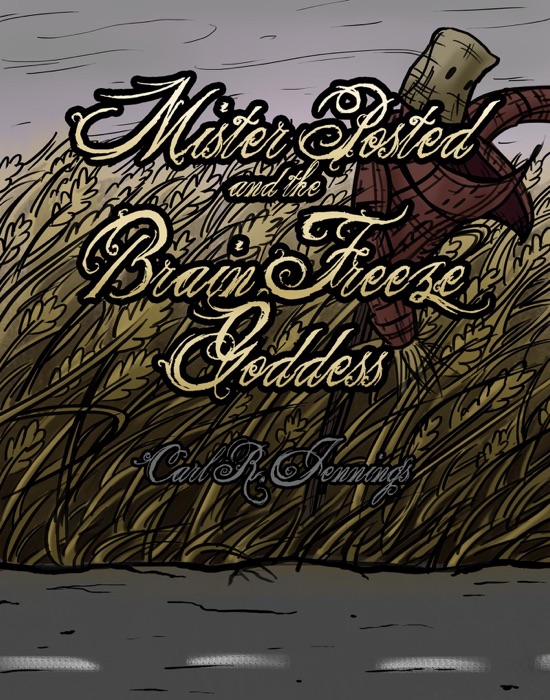 Mister Posted and the Brain Freeze Goddess