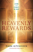 Heavenly Rewards - Mark Hitchcock