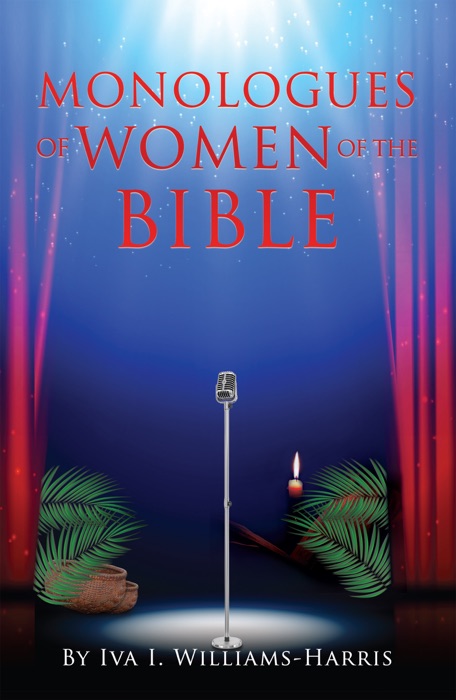 MONOLOGUES OF WOMEN OF THE BIBLE