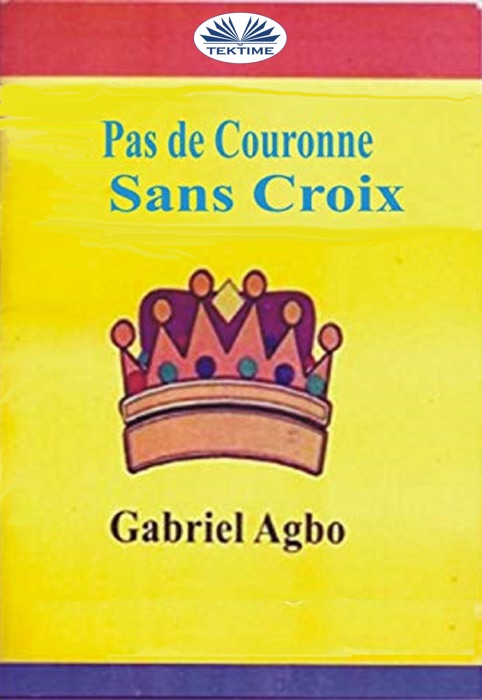 Pas De Couronne Sans Croix