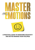 Master Your Emotions - Thibaut M.