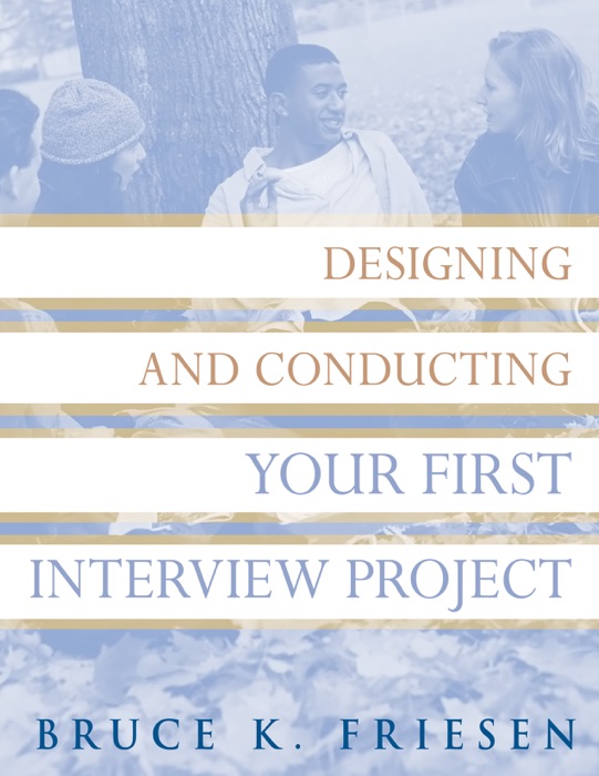 Designing and Conducting Your First Interview Project