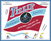 Tillie the Terrible Swede - Sue Stauffacher & Sarah McMenemy