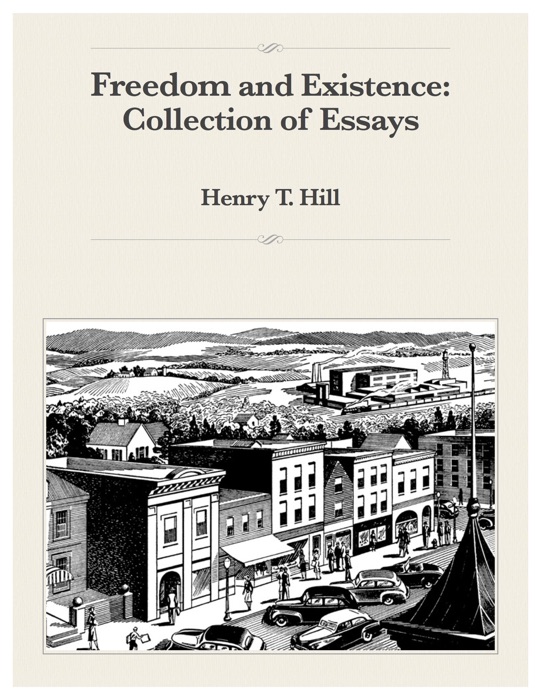 Freedom and Existence: A Collection of Essays