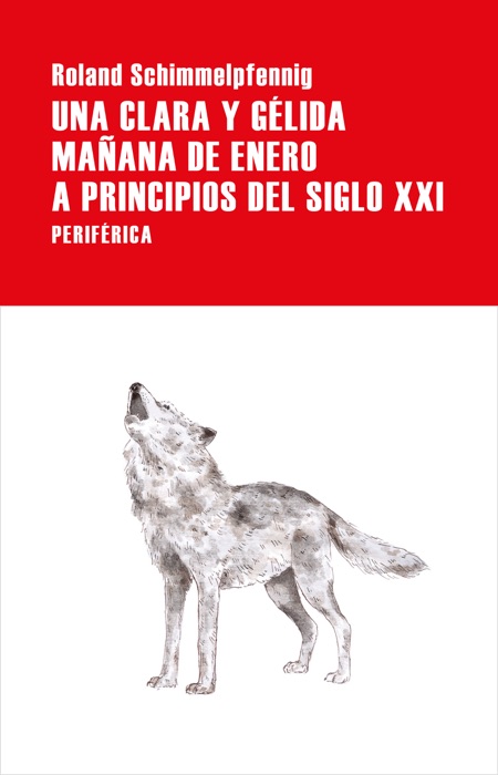 Una clara y gélida mañana de enero a principios del siglo XXI