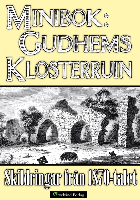 Minibok: Skildringar av Gudhems kloster på 1870-talet