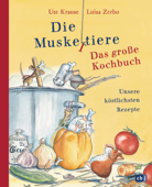 Die Muskeltiere - Das große Kochbuch - Ute Krause & Luisa Zerbo