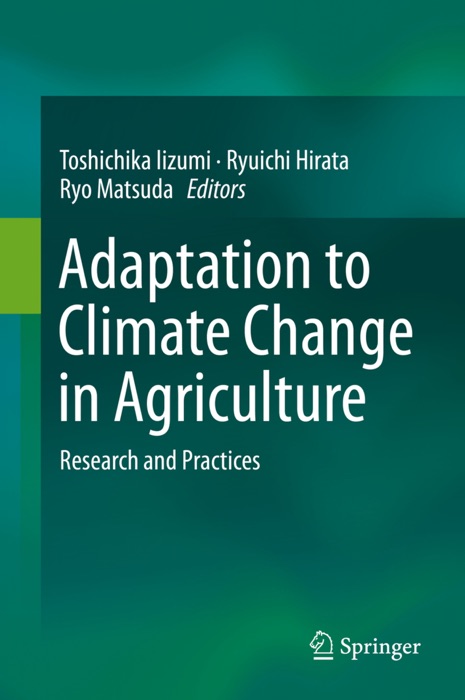 Adaptation to Climate Change in Agriculture