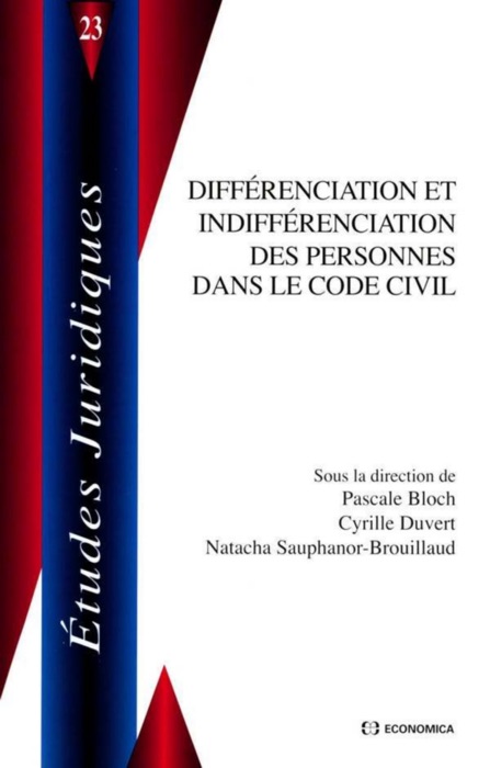 Différenciation et indifférenciation des personnes dans le code civil