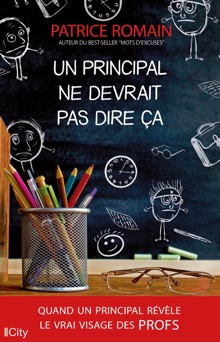 Un principal ne devrai pas dire ça - Patrice Romain