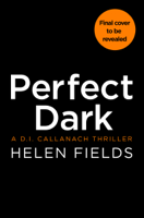 Helen Fields - Perfect Dark artwork