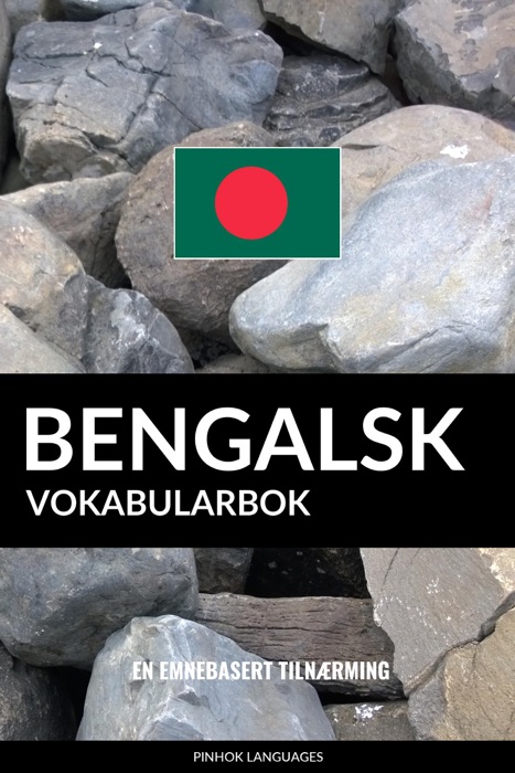 Bengalsk Vokabularbok: En Emnebasert Tilnærming