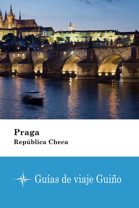 Praga (República Checa) - Guías de viaje Guiño