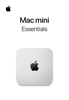 Mac mini Essentials - Apple Inc.