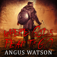 Angus Watson - Where Gods Fear to Go artwork