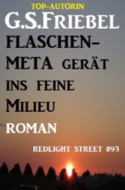 Flaschen-Meta gerät ins feine Milieu: Redlight Street #93