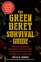 Brian M. Morris - The Green Beret Survival Guide artwork