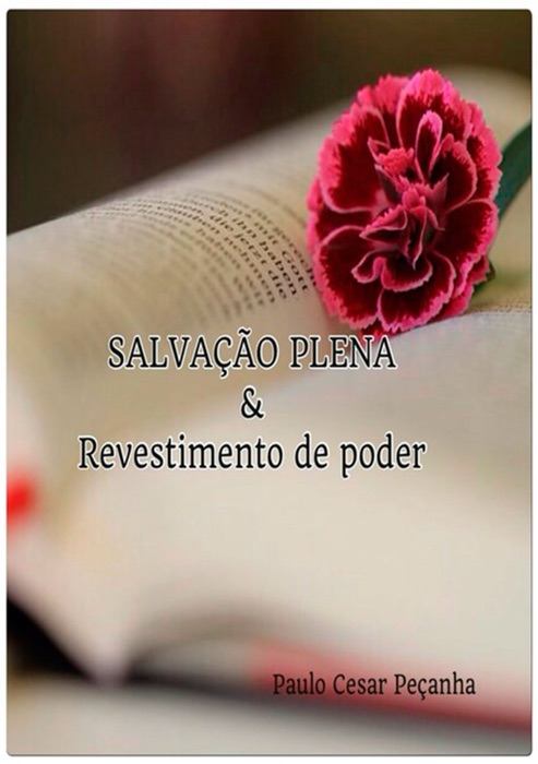 Salvação Plena & Revestimento De Poder