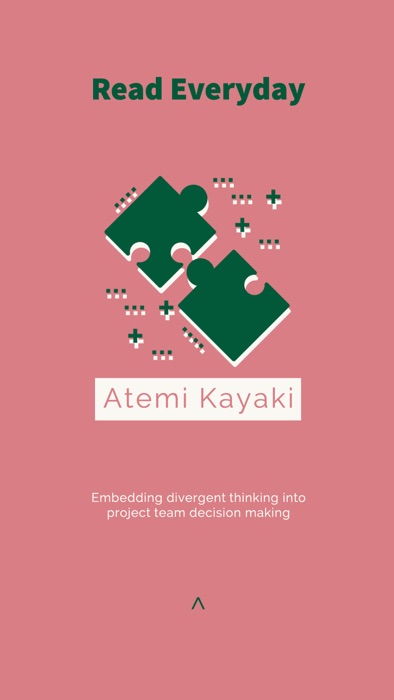 Embedding divergent thinking into project team decision making
