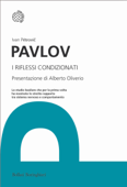 I riflessi condizionati - Ivan Pëtrovič Pavlov