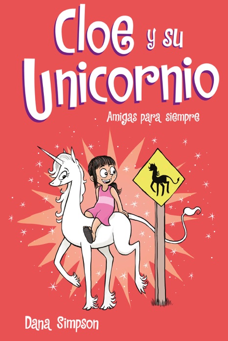 Amigas para siempre (Cloe y su Unicornio 5)