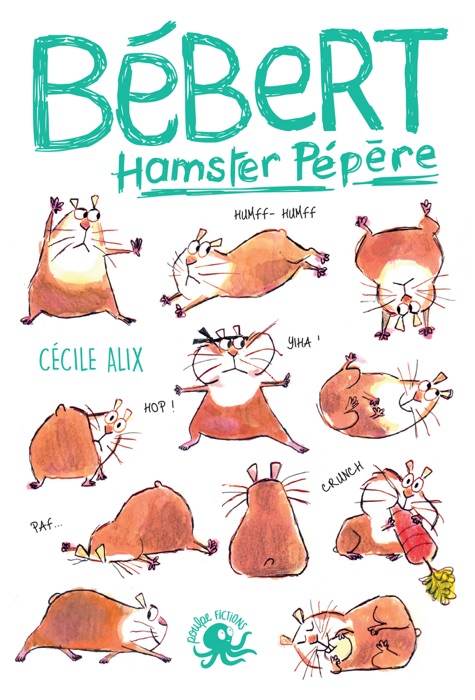 Bébert, hamster pépère - Lecture roman jeunesse humour - Dès 8 ans