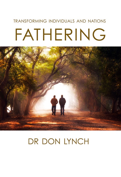 Fathering: Transforming Individuals and Nations