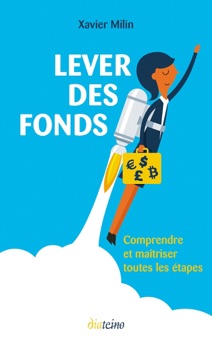 Lever des fonds - Xavier Milin
