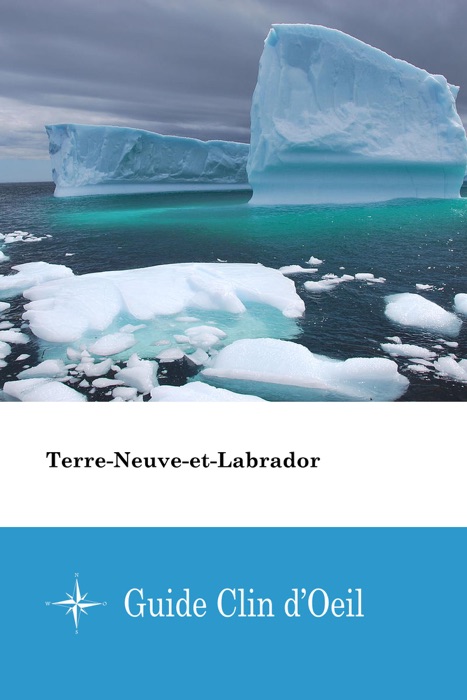 Terre-Neuve-et-Labrador - Guide Clin d'Oeil