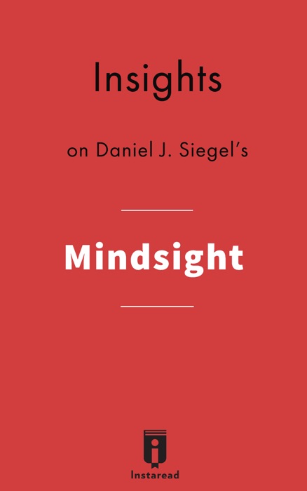 Insights on Daniel J. Siegel's Mindsight