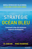 Stratégie Océan Bleu - Renée Mauborgne & W.Chan Kim