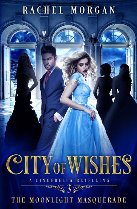 City of Wishes 3: The Moonlight Masquerade
