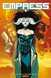 Empress - Mark Millar & Stuart Immonen by  Mark Millar & Stuart Immonen PDF Download
