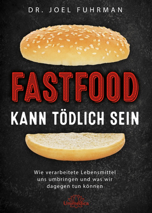 Fastfood kann tödlich sein