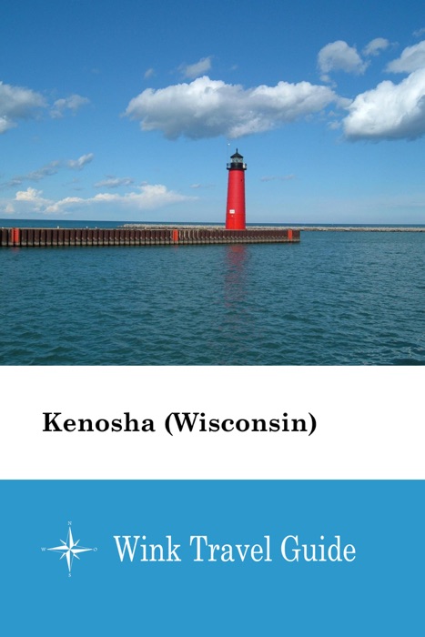 Kenosha (Wisconsin) - Wink Travel Guide