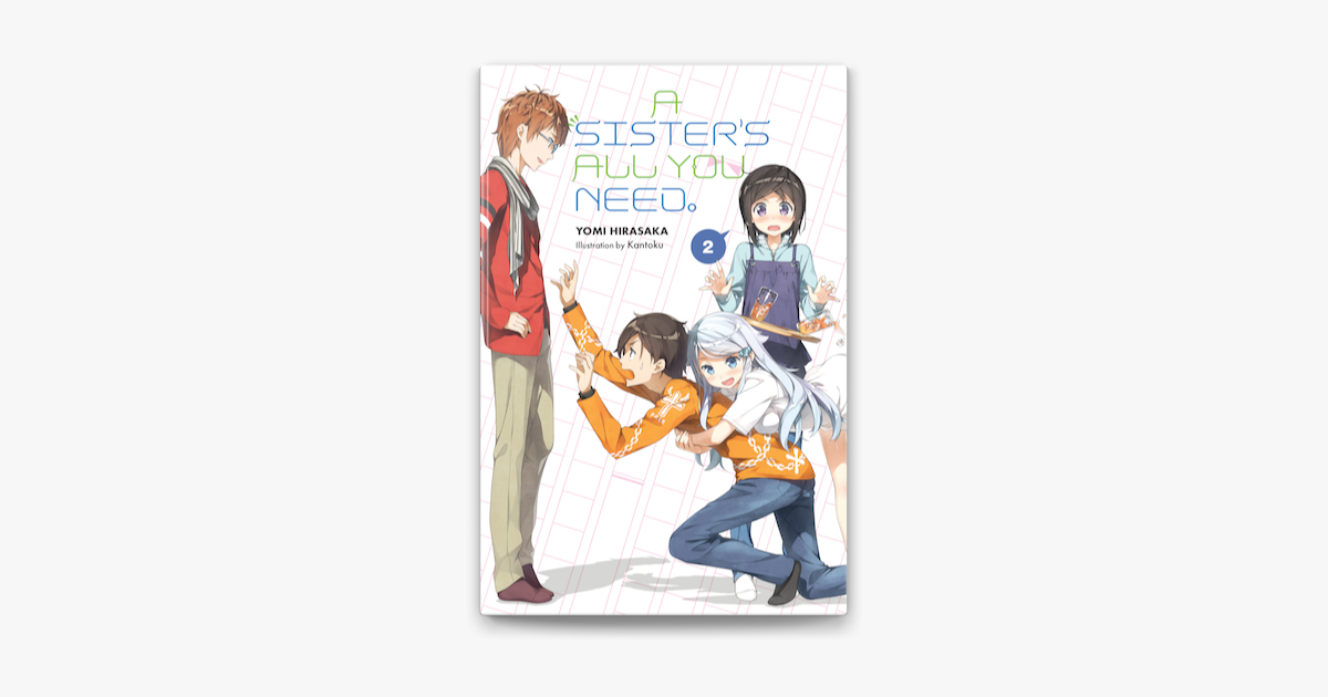 ‎A Sister's All You Need., Vol. 2 (light novel) on Apple Books