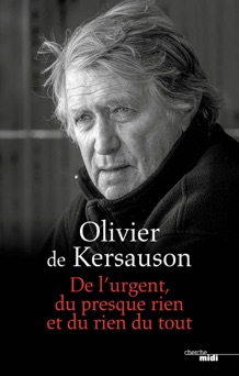 De l'urgent, du presque rien et du rien du tout - Olivier de Kersauson