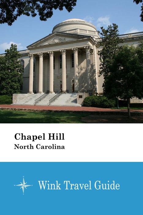 Chapel Hill (North Carolina) - Wink Travel Guide