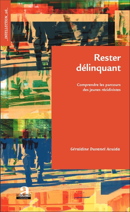 Rester délinquant