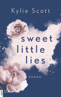 Kylie Scott - Sweet Little Lies artwork