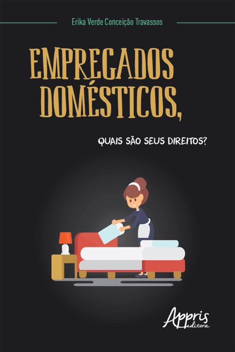 Empregados Domésticos, Quais são seus Direitos?
