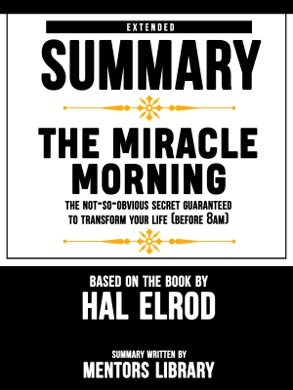 Capa do livro The Miracle Morning: The Not-So-Obvious Secret Guaranteed to Transform Your Life de Hal Elrod