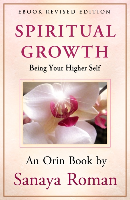 Spiritual Growth: Being Your Higher Self
