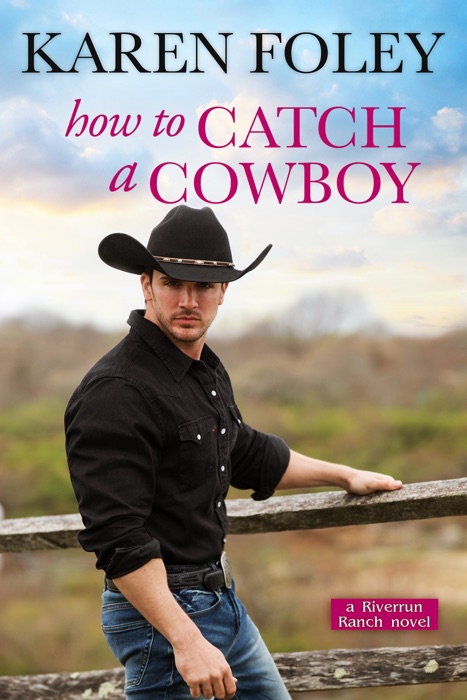 How to Catch a Cowboy