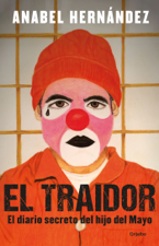 El traidor - Anabel Hernández Cover Art