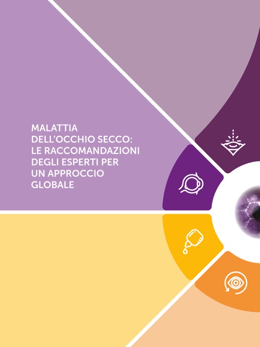 Malattia dell’occhio secco: le raccomandazioni degli esperti per un approccio globale