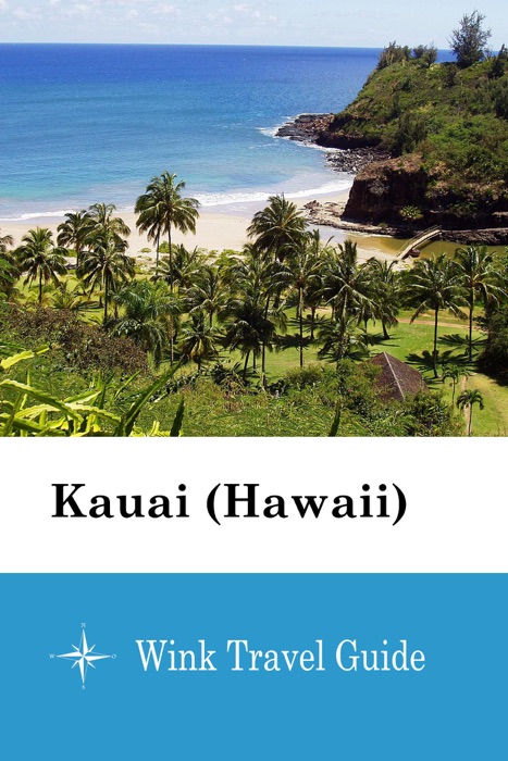 Kauai (Hawaii) - Wink Travel Guide